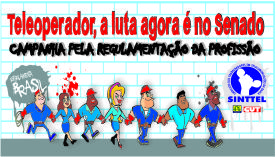 Sinttel Bahia lança campanha pela regulamentação dos teleoperadores